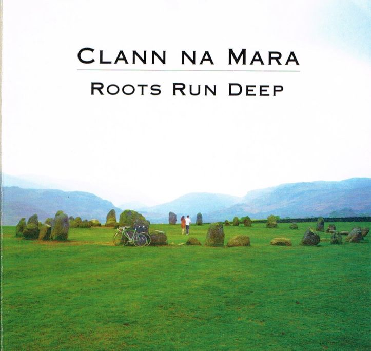 Clann Na Mara - Roots Run Deep