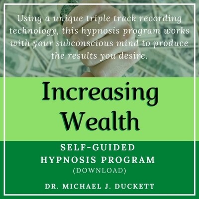 Increasing Wealth: Self Guided Hypnosis Program (Download)