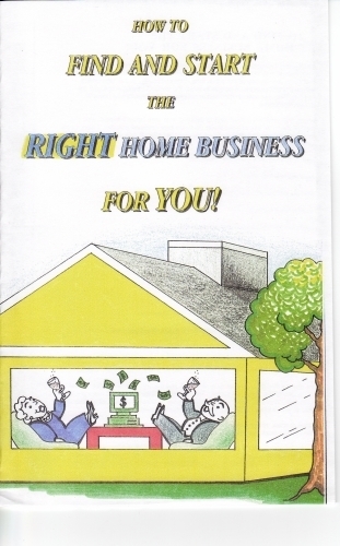 How To Find And Start The Right Home Business For You (Download)
