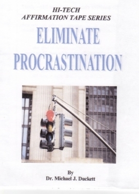 Eliminate Procrastination Affirmation Program (Download)