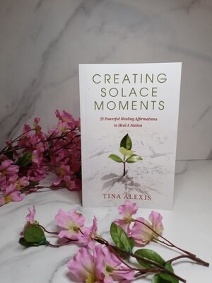 Creating Solace Moments Affirmations Book