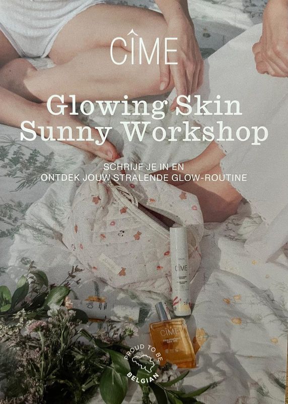Workshop Cîme: Glowing skin Sunny Workshop