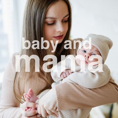 Mama &amp; Baby