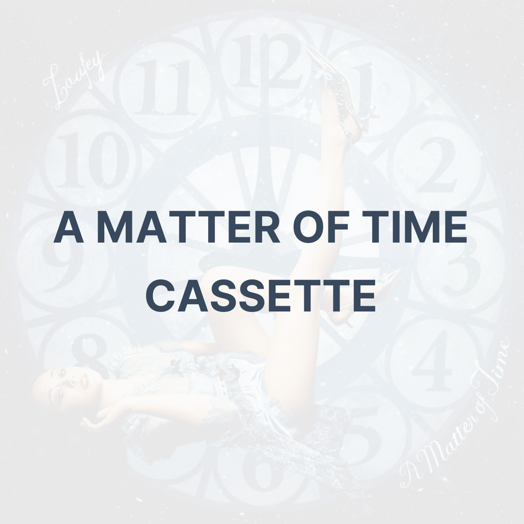 A MATTER OF TIME (CASSETTE) - LAUFEY