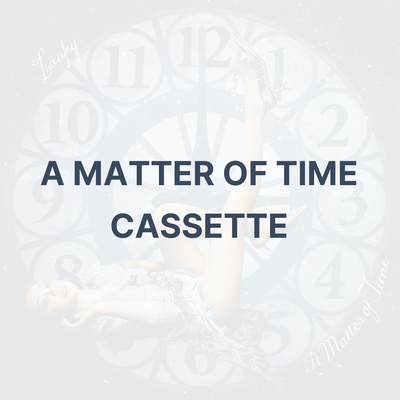 A MATTER OF TIME (CASSETTE) - LAUFEY
