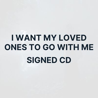 I WANT MY LOVED ONES TO GO WITH ME (SIGNED CD) - NOAH CYRUS