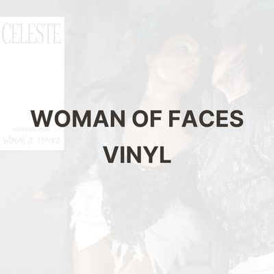 WOMAN OF FACES (VINYL) - CELESTE