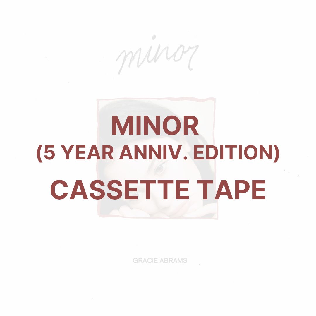 MINOR (5 YEAR ANNIV. EDITION) [CASSETTE TAPE] - GRACIE ABRAMS