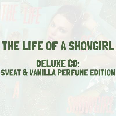 THE LIFE OF A SHOWGIRL (DELUXE CD: SWEAT &amp; VANILLA PERFUME EDITION) - TAYLOR SWIFT