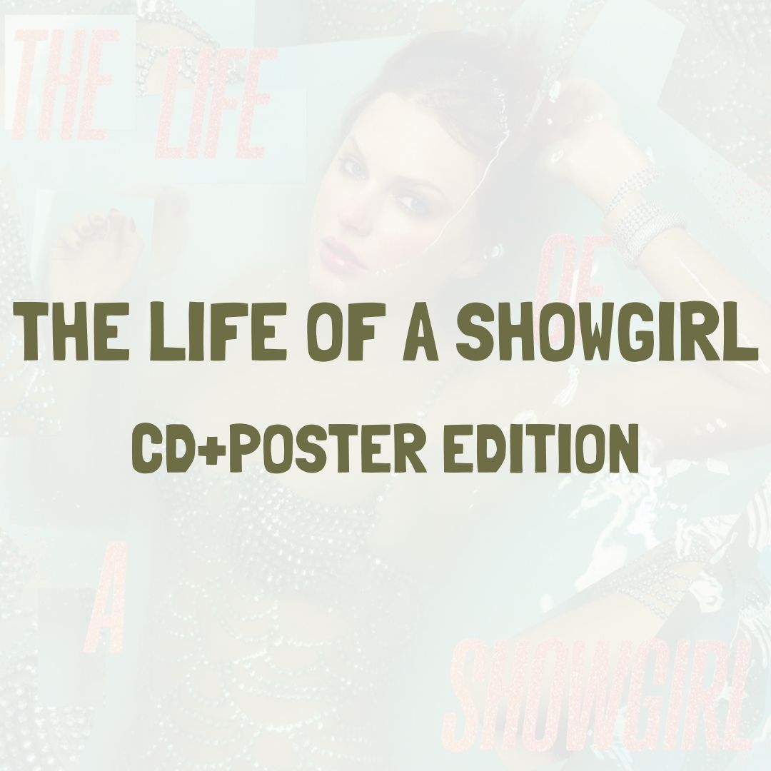 THE LIFE OF A SHOWGIRL (CD+POSTER) - TAYLOR SWIFT