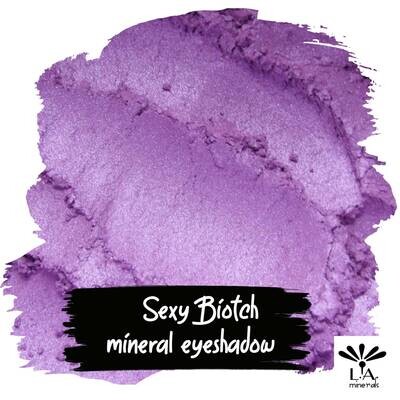 Sexy Biotch - Mineral Eyeshadow