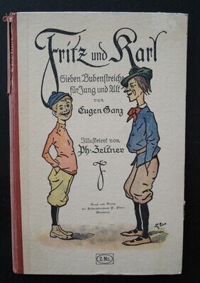 Fritz und Karl; Sieben Bubenstreiche für Jung und Alt.