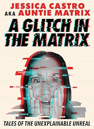 A Glitch in the Matrix – Signed Copy + Free Custom Bookmark