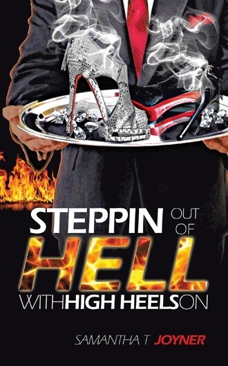 Steppin Out of Hell with High Heels On