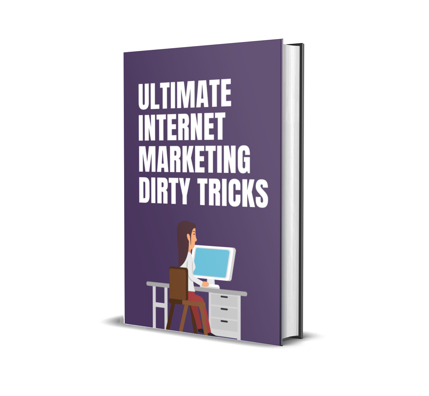 Ultimate Internet Marketing Dirty Tricks