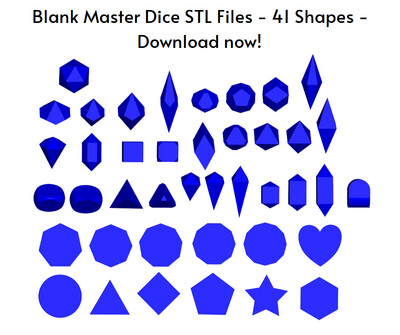 Blank Dice Files - STL Download - 41 Dice Shapes