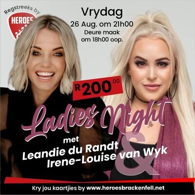 Ladies Night - Leandie du Randt & Irene-Louise van Wyk - 26 Aug