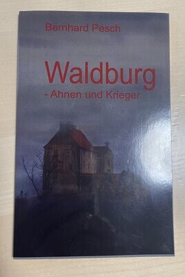 Waldburg Ahnen und Krieger