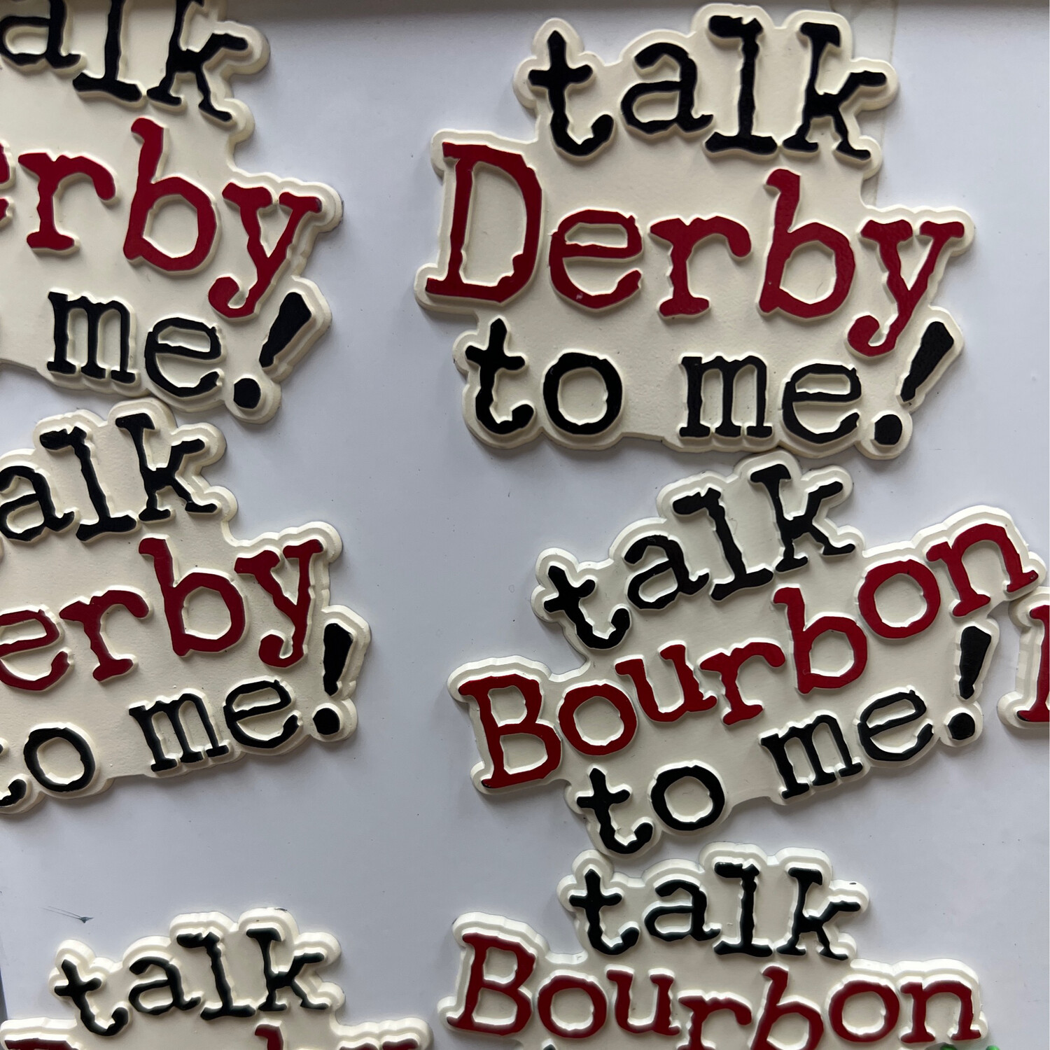 Talk Bourbon To Me Magnet