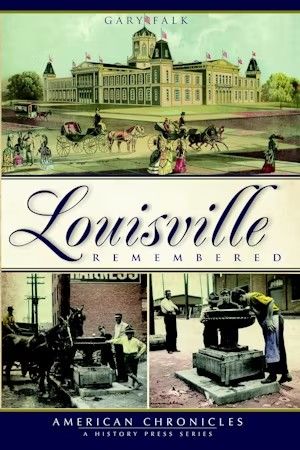 Louisville Remembered Book