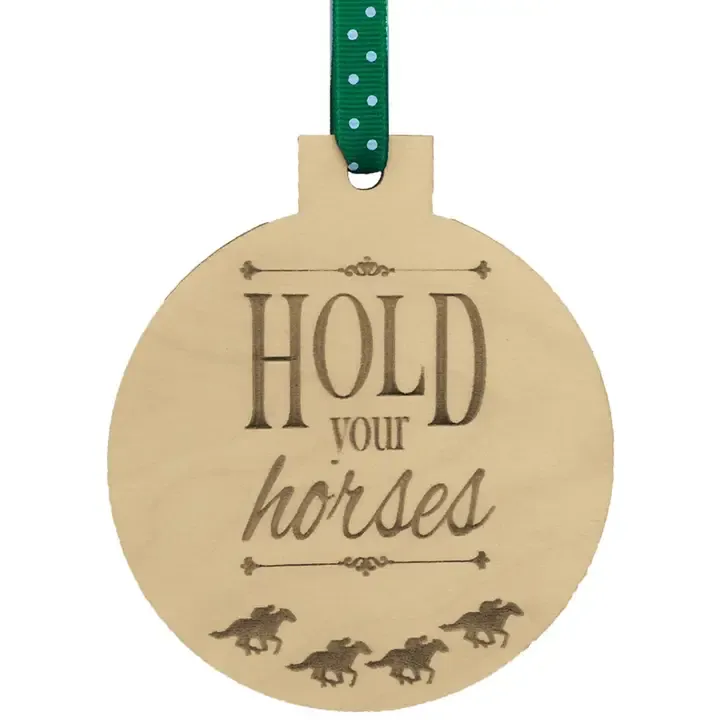 Hold Your Horses Ornament