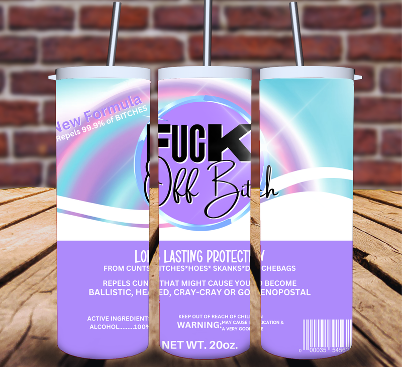 Fuck Off Bitch