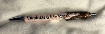 Pen - Kindness is Like Sugar.
