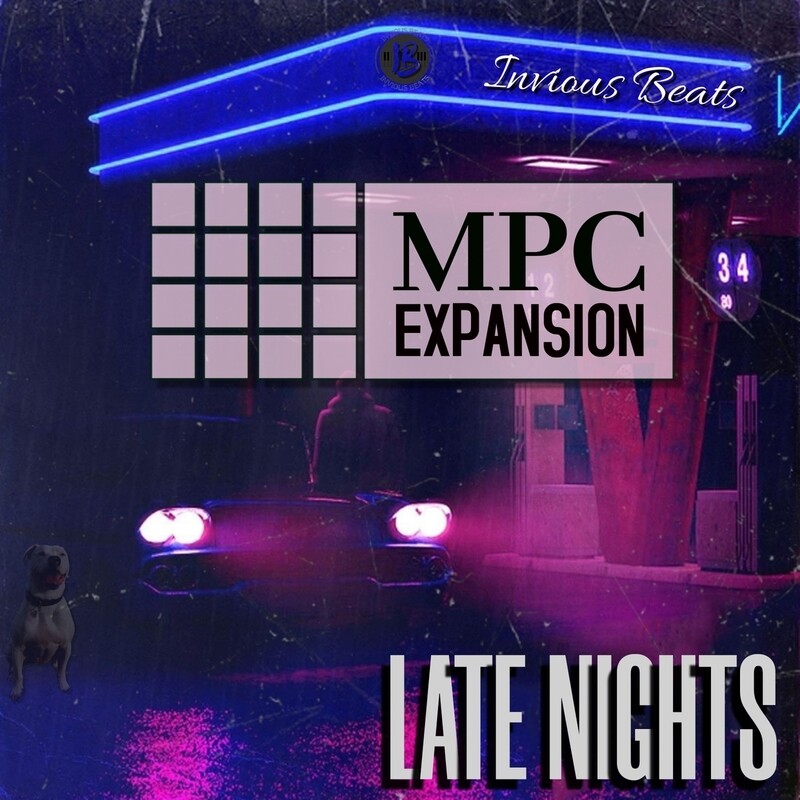 MPC EXPANSION &#39;LATE NIGHTS&#39; by INVIOUS