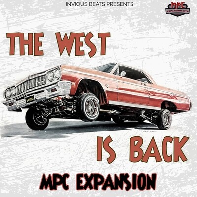 MPC EXPANSION 'THE WEST IS BACK' by INVIOUS