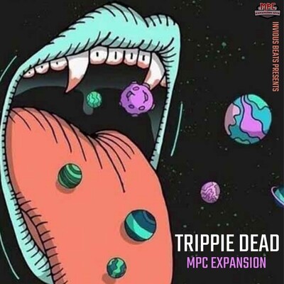 MPC EXPANSION 'TRIPPIE DEAD' by INVIOUS