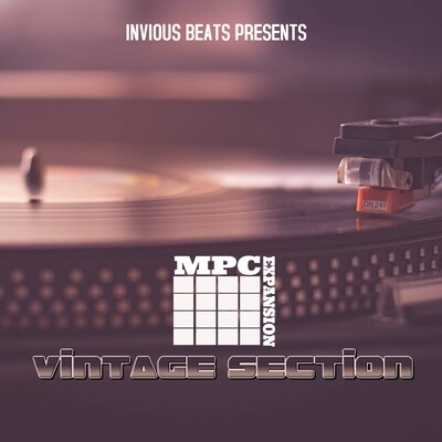 MPC EXPANSION &quot;VINTAGE SECTION&quot; by INVIOUS