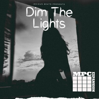 MPC EXPANSION 'DIM THE LIGHTS' by INVIOUS