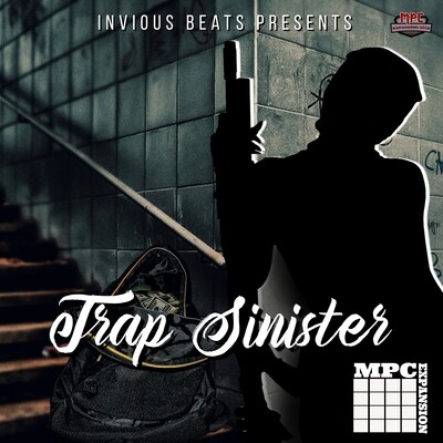 MPC EXPANSION 'TRAP SINISTER' by INVIOUS + FREE EXPANSION