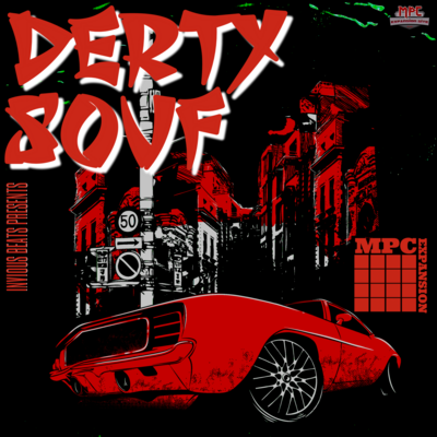 MPC EXPANSION &#39;DERTY SOUF&#39; by INVIOUS