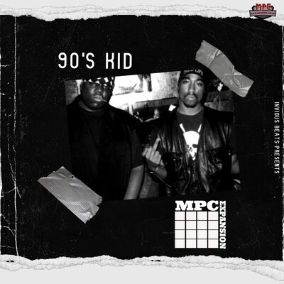 MPC EXPANSION '90'S KID' by INVIOUS