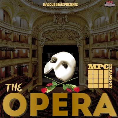 MPC EXPANSION 'THE OPERA' by INVIOUS