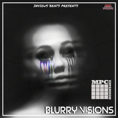MPC EXPANSION 'BLURRY VISIONS' by INVIOUS