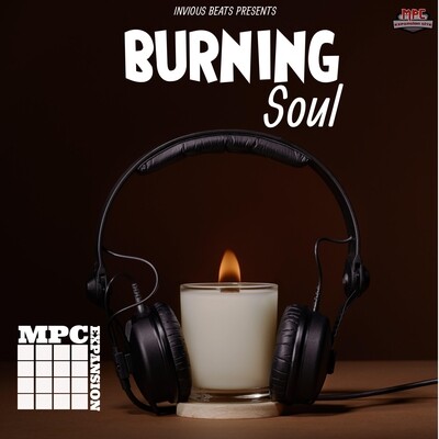 MPC EXPANSION &#39;BURNING SOUL&#39; by INVIOUS