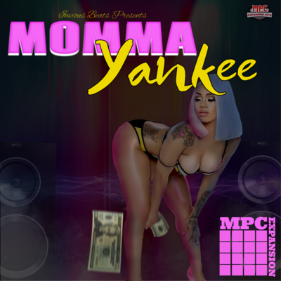 MPC EXPANSION 'MOMMA YANKEE' by INVIOUS