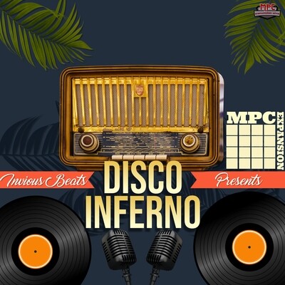 MPC EXPANSION 'DISCO INFERNO' by INVIOUS