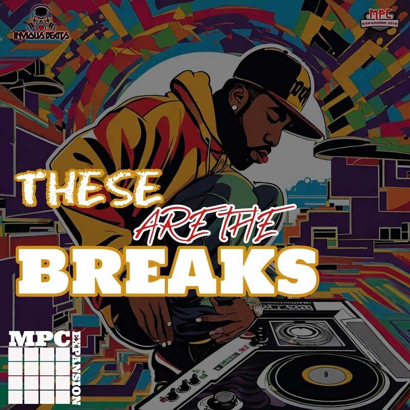 Mpc Expansion &#39;These are the Breaks&#39; by Invious