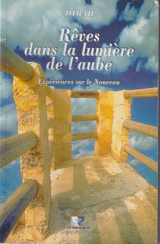 Dirah, Rêves dans la Lumière de l'Aube