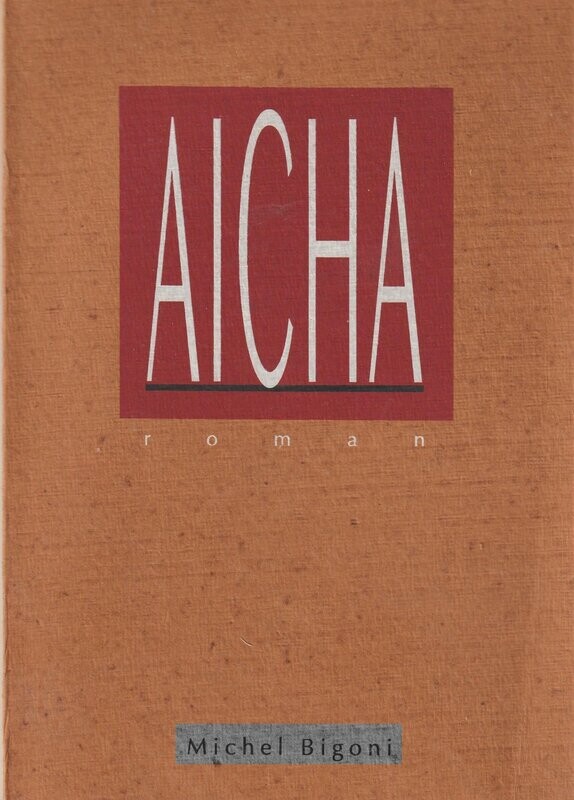 Michel Bigoni, Aïcha