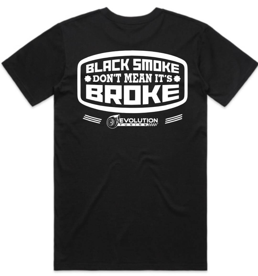 Black Smoke Don&#39;t Mean its Broke