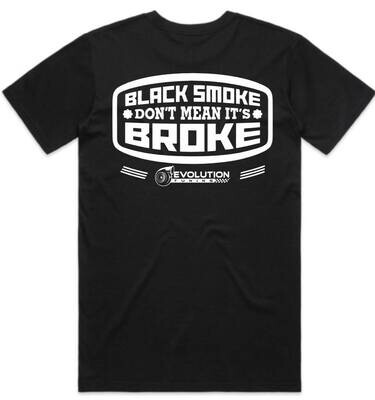 Black Smoke Don&#39;t Mean its Broke