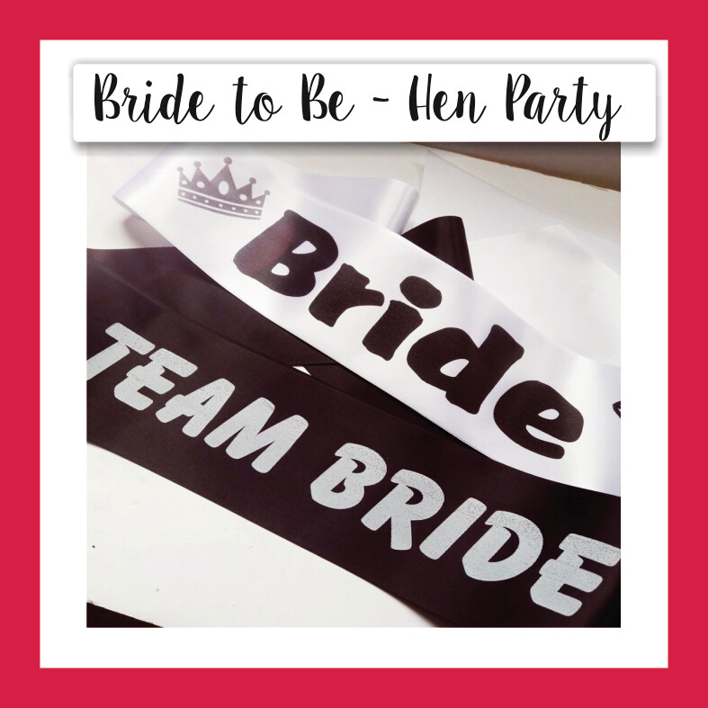 Bride to be Sash - Hen Party