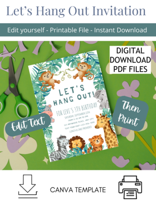 Let&#39;s Hang Out  Birthday Invite - Animal Party invitation - - DIY Template invitation - Printable file - Editable DIY Card