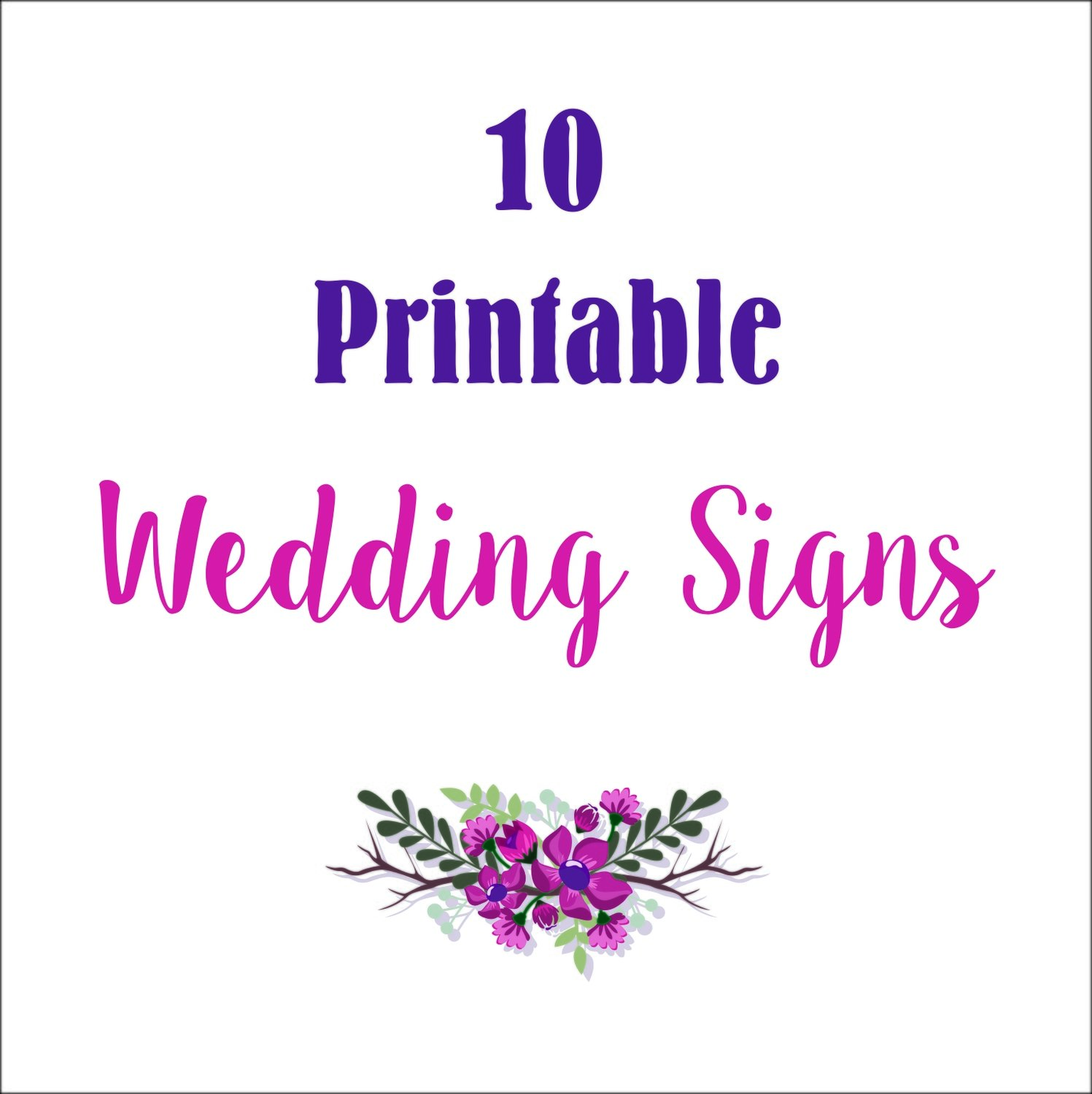 DIY Editable  Wedding Signs