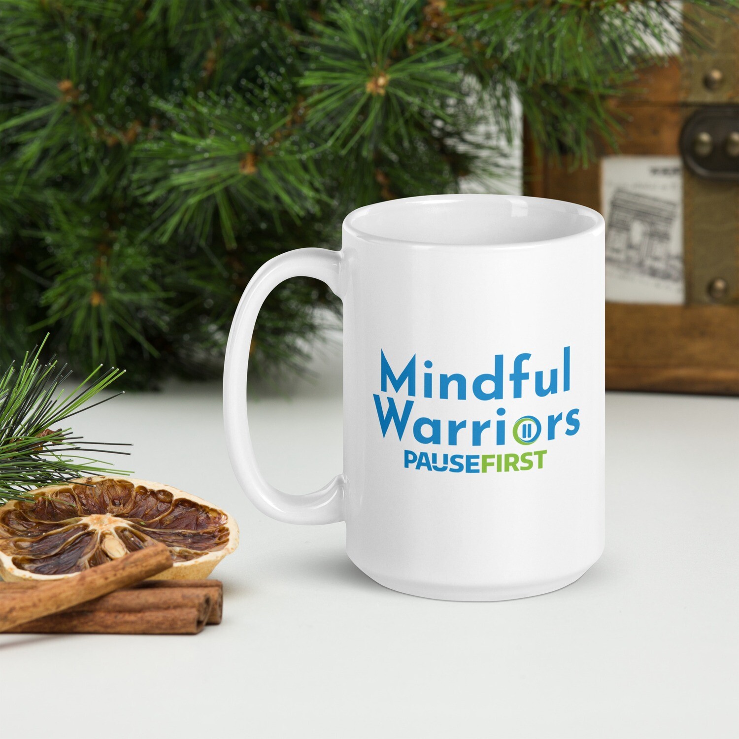Mindful Warriors Pause First 15oz white glossy mug