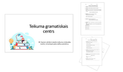 &quot;Teikuma gramatiskais centrs&quot; Prezentācija, divas darba lapas